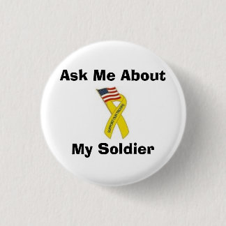 Badge Rond 2,50 Cm Interrogez-moi au sujet de mon soldat