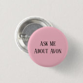 Badge Rond 2,50 Cm Interrogez-moi au sujet du bouton d'Avon (Devant & derrière)