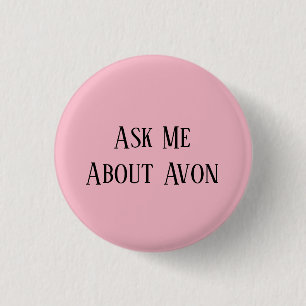 Badge Rond 2,50 Cm Interrogez-moi au sujet du bouton d'Avon