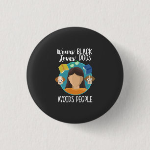 Badge Rond 2,50 Cm Introvertis - Porte du noir Aime les chiens Evite