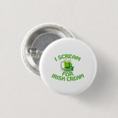 Badge Rond 2,50 Cm Irish Cream I Scream (Devant & derrière)