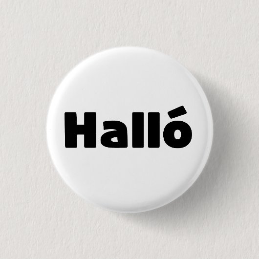 Badge Rond 2,50 Cm Islandais Halló { Hello ) Íslenska (Devant)
