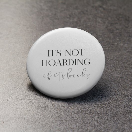 Badge Rond 2,50 Cm It's not hoarding if it's books