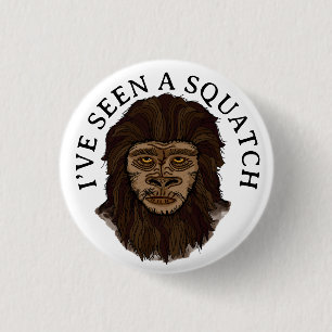 Badge Rond 2,50 Cm J’ai vu un squatch