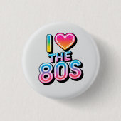 Badge Rond 2,50 Cm j'adore les années 80 (Devant)