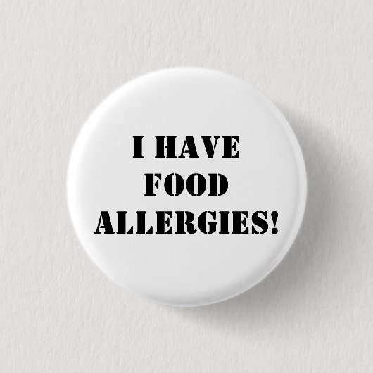 Badge Rond 2,50 Cm J'ai des allergies alimentaires ! (Devant)