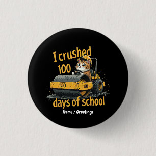Badge Rond 2,50 Cm J'ai écrasé 100 jours d'école Célébrez le 100e jou
