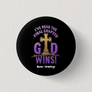 Badge Rond 2,50 Cm J'ai lu le dernier chapitre—Dieu gagne Chrétien-