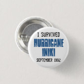 Badge Rond 2,50 Cm J'ai survécu à l'ouragan Iniki (Devant & derrière)