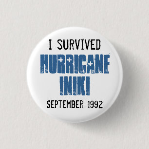 Badge Rond 2,50 Cm J'ai survécu à l'ouragan Iniki