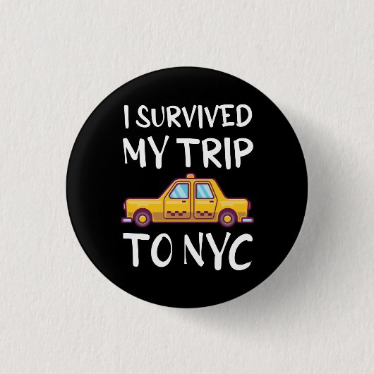 Badge Rond 2,50 Cm J'Ai Survécu À Mon Voyage À New York (Devant)