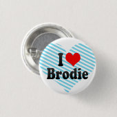 Badge Rond 2,50 Cm J'aime Brodie (Devant & derrière)