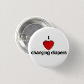 Badge Rond 2,50 Cm J'aime changer des couches-culottes (Devant & derrière)