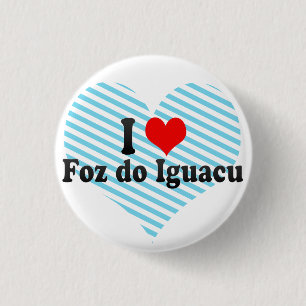 Badge Rond 2,50 Cm J'aime Foz fais Iguacu, Brésil