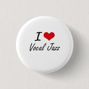 Badge Rond 2,50 Cm J'aime le JAZZ VOCAL