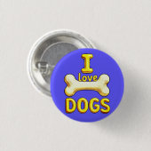 BADGE ROND 2,50 CM J'AIME LES CHIENS (Devant & derrière)
