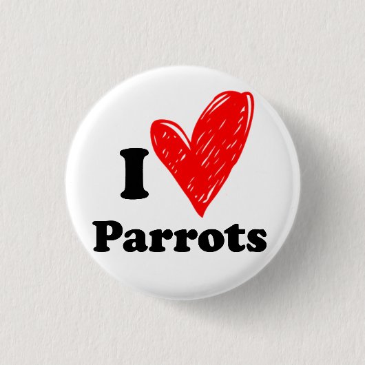 Badge Rond 2,50 Cm J'aime les perroquets (Devant)