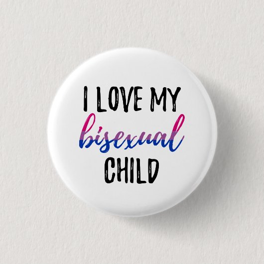 Badge Rond 2,50 Cm J'aime mon enfant bisexuel (Devant)