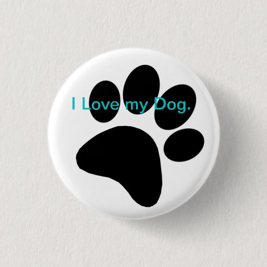 Badge Rond 2,50 Cm J'aime mon insigne de chien (Devant)