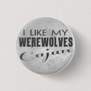 Badge Rond 2,50 Cm J'aime mon Pin de Cajun de loups-garou