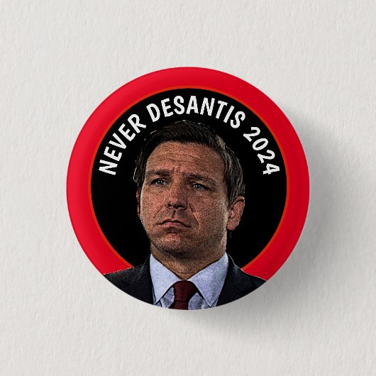 Badge Rond 2,50 Cm Jamais DeSantis 2024 (Devant)