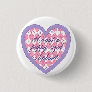 Badge Rond 2,50 Cm "Je bouton veux éléphant classé par chiot"