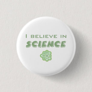 Badge Rond 2,50 Cm Je Crois À La Science