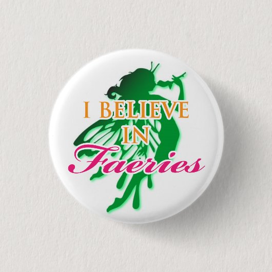Badge Rond 2,50 Cm Je crois aux féeries (Devant)