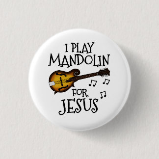 Badge Rond 2,50 Cm Je Joue Le Mandolin Pour Jésus, Mandoliniste Chrét