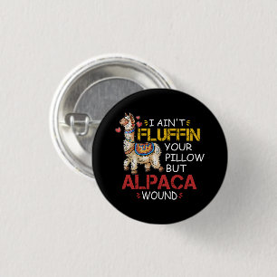 Badge Rond 2,50 Cm Je n'ai pas fouillé ton Coussin, mais Alpaca a plu
