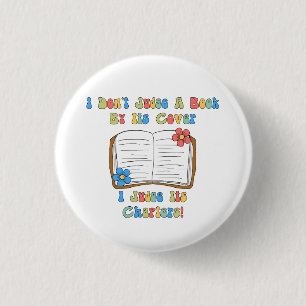 Badge Rond 2,50 Cm Je ne juge pas un livre à sa couverture...bouton