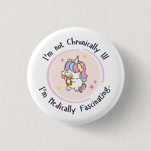Badge Rond 2,50 Cm Je ne suis pas chroniquement malade, je suis médic