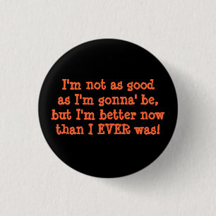 Badge Rond 2,50 Cm Je ne suis pas pendant que les goodas que je vais