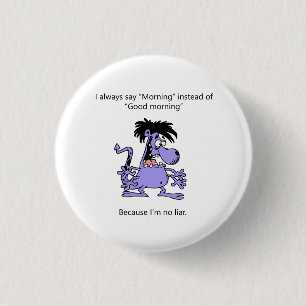 Badge Rond 2,50 Cm Je ne suis pas un menteur
