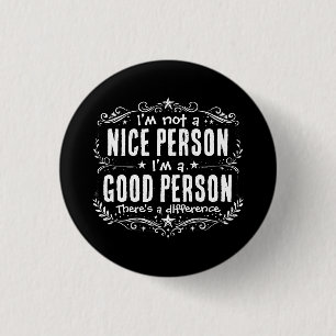 Badge Rond 2,50 Cm Je ne suis pas une personne gentille, je suis une 