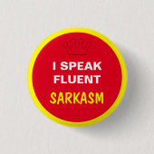 Badge Rond 2,50 Cm Je parle fluent - SARKASM (Devant)