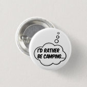 Badge Rond 2,50 Cm Je préfère être en camping (Devant & derrière)