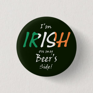 Badge Rond 2,50 Cm Je suis irlandais sur le coté de ma bière