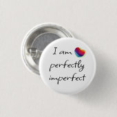 Badge Rond 2,50 Cm Je suis parfaitement imparfait (Devant & derrière)