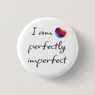 Badge Rond 2,50 Cm Je suis parfaitement imparfait