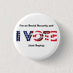 Badge Rond 2,50 Cm Je suis sur la sécurité sociale et je vote