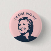 Badge Rond 2,50 Cm "Je suis toujours avec sa" Hillary Clinton (Devant)