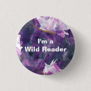 Badge Rond 2,50 Cm Je suis un lecteur sauvage - bouton lilas