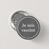 Badge Rond 2,50 Cm Je suis vacciné (Grey) Bouton en français (Devant & derrière)