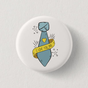 Badge Rond 2,50 Cm Je t'aime bouton de Pin de la fête des pères d