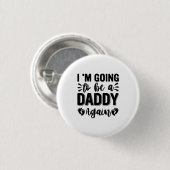 Badge Rond 2,50 Cm Je Vais Redevenir Papa (Devant & derrière)