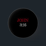 Badge Rond 2,50 Cm Jean 3:16 "Pour Dieu si aimé le monde" Verse de la<br><div class="desc">Jean 3:16 "Pour Dieu si aimé le monde" Bible Verse Bouton. Bon appétit !</div>