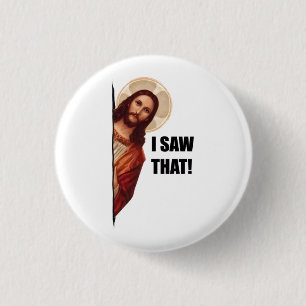 Badge Rond 2,50 Cm Jésus chrétien vous regarde, Jésus j'ai vu ça