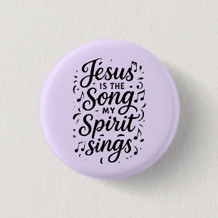 Badge Rond 2,50 Cm Jésus est la Chanson