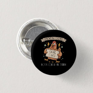 Badge Rond 2,50 Cm Jeu de poulet Ne regardez pas le poulet